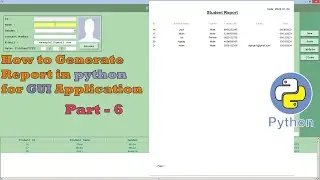 how to generate report in python | part - 6 | python tkinter tutorial