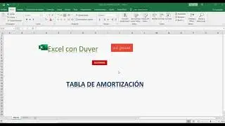 Excel - Tabla de Amortización con la función pago - Funciones Financieras