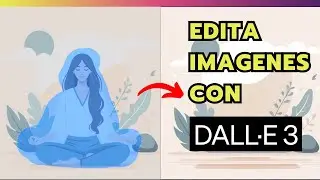 🪄 Cómo editar imágenes con DALL·E 3 en Chat GPT