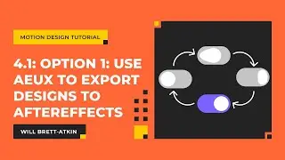 4.1 Option 1 Use AEUX to export design to After Effects