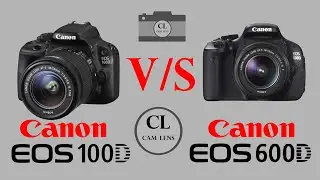 Canon EOS 100D VS Canon EOS 600D