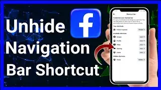 How To Unhide A Shortcut In Facebook Navigation Bar Full-Guide (Step-By-Step) | Stark Nace Guide