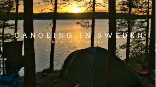 WHAT´S YOUR KIND OF HOLIDAY? The time of our lives traveling Sweden 2018! – Canoe Trip