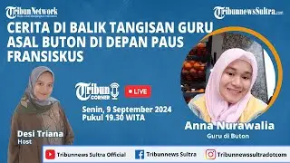 🔴Tribun Corner: Cerita di Balik Tangisan Guru Asal Buton di Depan Paus Fransiskus