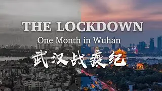 The lockdown: One month in Wuhan