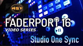 Faderport 16 and Studio One Sync - Home Studio Trainer Show