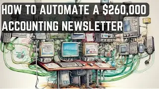 How To Automate A $260,000 Newsletter