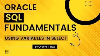 Oracle SQL How to use variables Part 2 - Lesson 30