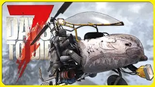 Crafting the Gyrocopter - Navezgane Nomad - Ep 27 - 7 Days to Die 1.0 Gameplay