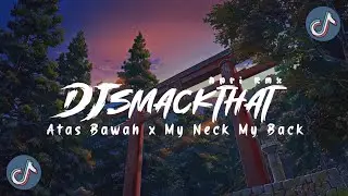 DJ SMACK THAT X ATAS BAWAH JEDAG JEDUG STYLE 5EMBE MENGKANE TIKTOK VIRAL (Apri Rmx)