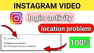 How to fix Instagram login activity location problem