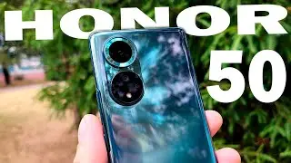 HONOR 50 - первый обзор 💥ПОЛНЫЙ ОБЗОР - ПОЛ ГОДА ЖИЗНИ 😒ОПЫТ ИСПОЛЬЗОВАНИЯ 💥честный обзор👍