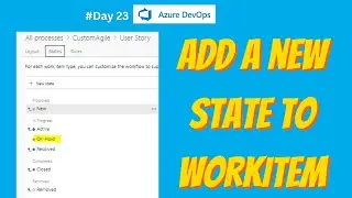 Customize state of Work item | custom Agile template