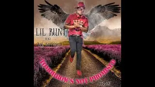 Lil Runt (featuring Roi Anthony) -Tomorrow Not Promised (Remix)