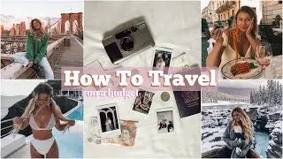 Travel On A Budget! // How I Travel Often