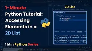 1-Minute Python Tutorial: Accessing Elements in a 2D List