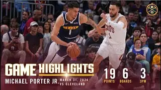 Michael Porter Jr. Full Game Highlights vs. Cavs 🎥