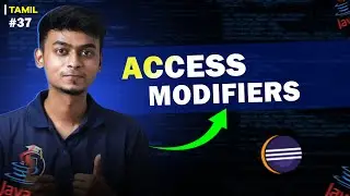 #37 Access Modifiers in Java | In Tamil | Java Tutorial Series | Error Makes Clever