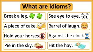 What are idioms? 🤔 | Idioms in English | Learn with examples