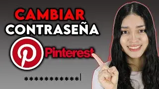 Cómo CAMBIAR la Contraseña de PINTEREST (2024)