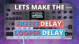 Octatrack Tutorial Video: Freeze Delay + Looper Delay!