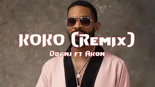 D'banj ft Akon - Koko (Remix) Visualizer