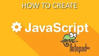 How to Create JavaScript Files in Notepad++