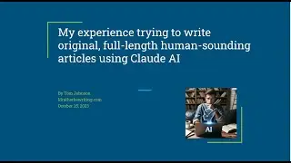 My experience trying to write original, full-length human-sounding articles using Claude AI