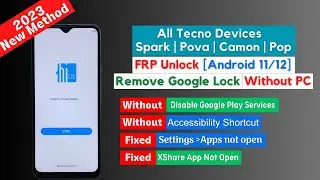 All Tecno Mobile 2023 [Android 11/12] FRP/Google Lock Bypass WITHOUT PC - No Disable Apps