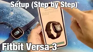 Fitbit Versa 3: How to Setup (Pair/Sync/Connect to Phone)