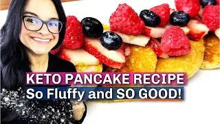 KETO PANCAKE RECIPE | Fluffy, So Good & Satisfying | Low Carb | Keto Breakfast Dessert | Gluten Free