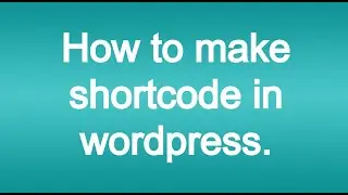 How to make shortcode in wordpress Hindi