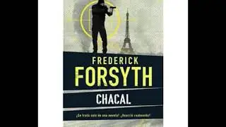 Chacal Frederick forsyth parte 2