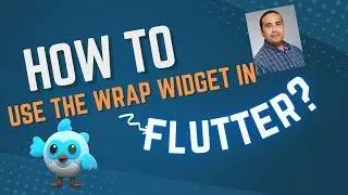 Flutter 101: How To Use The Wrap Widget In Flutter