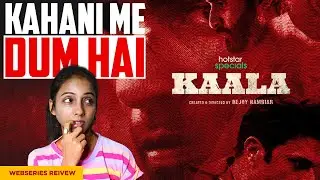KAALA Webseries Review | Shalini Arnot