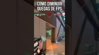 🔧 VALORANT: COMO DIMINUIR AS QUEDAS DE FPS E TRAVAMENTOS🔥| Parte 01/02 ✔️