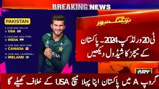 Pakistan Cricket Team All Matches Schedule in Icc T20 World Cup 2024 | Pakistan Matches Schedule