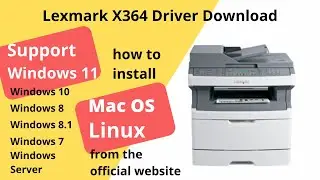 Lexmark X364 Driver Download and Setup Windows 11 Windows 10