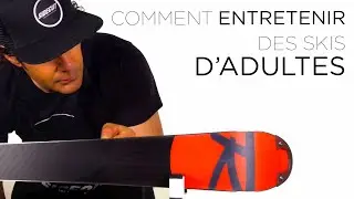 Comment entretenir des skis d'ADULTES