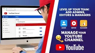 How to Add Admin, Editor, Manger in Your YouTube channel | Managing Your YouTube Channel.