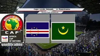 ⚽ Cape verde Islands    vs Mauritania    ⚽ | AFCON cup (09/10/2024) | FIFA 2024