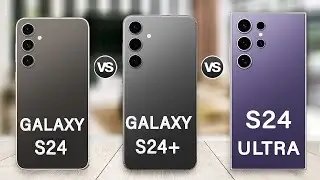 Samsung Galaxy S24 Vs Galaxy S24 Plus Vs Galaxy S24 Ultra Specs Review