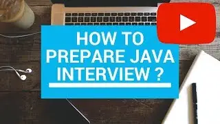 How to prepare for java interview