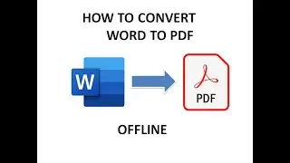 How To Convert Word File To PDF Offline.