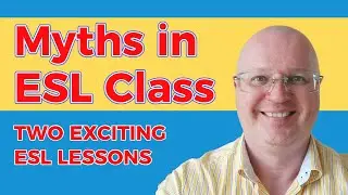 Exploring Myths in English - Two Exciting ESL Lessons!
