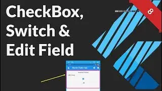 How to create Checkbox, Switch & TextFiled in Flutter - Flutter Tutorial #8