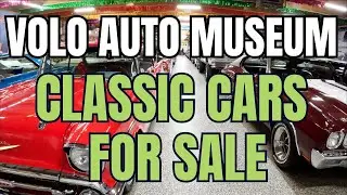 VOLO AUTO MUSEUM CLASSIC CARS FOR SALE