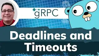 Implementing gRPC Deadlines and Timeouts in Golang and Ruby Tutorial