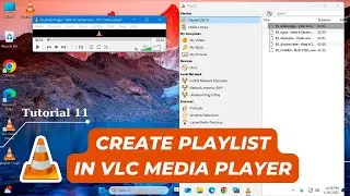 How to Create Playlists in VLC Media Player | VLC Tutorial 11