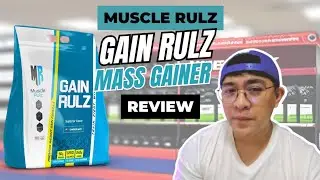 Muscle Rulz Gain Rulz Mass Gainer Supplement Product Review | Tagalog